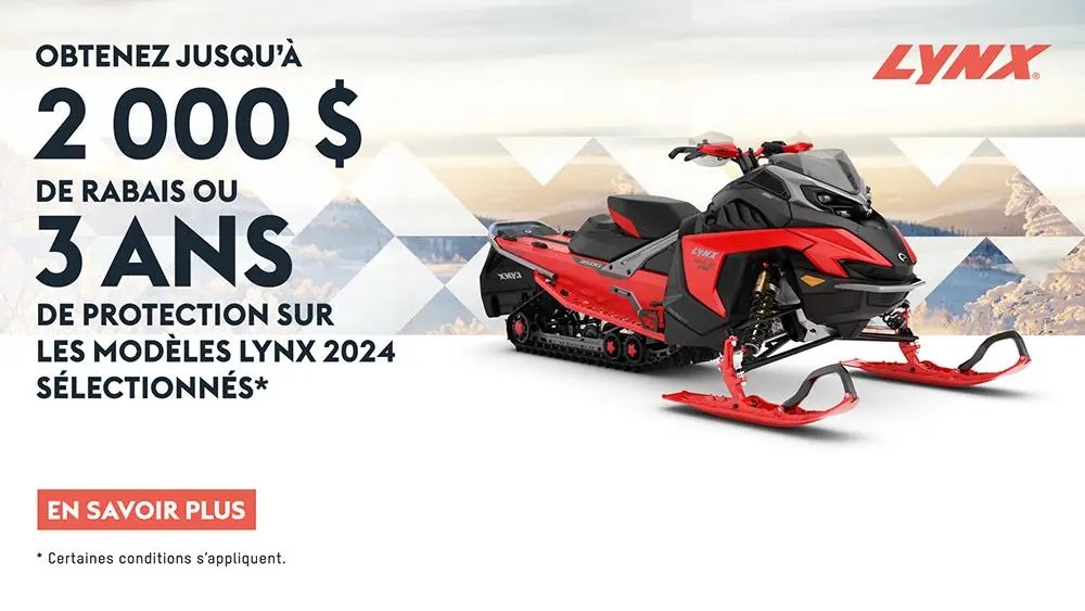 I - Obtenez des rabais allant jusqu’à 2 000 $ ou 3 ans de couverture sur certains modèles Ski-Doo et Lynx 2024.